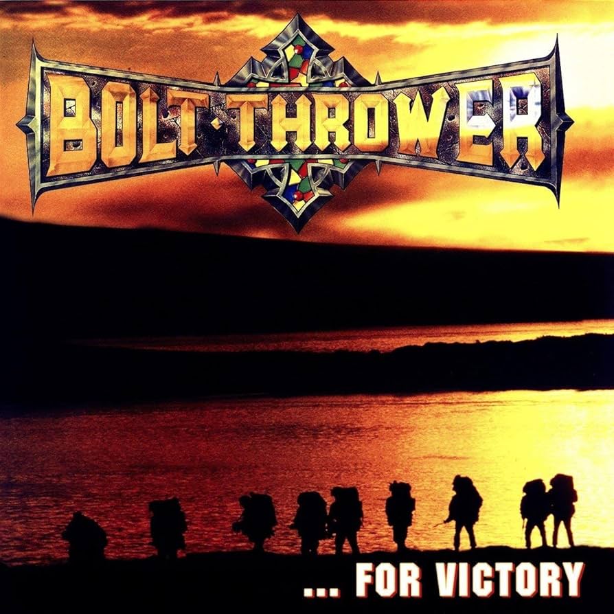 Bolt Thrower - ...For Victory