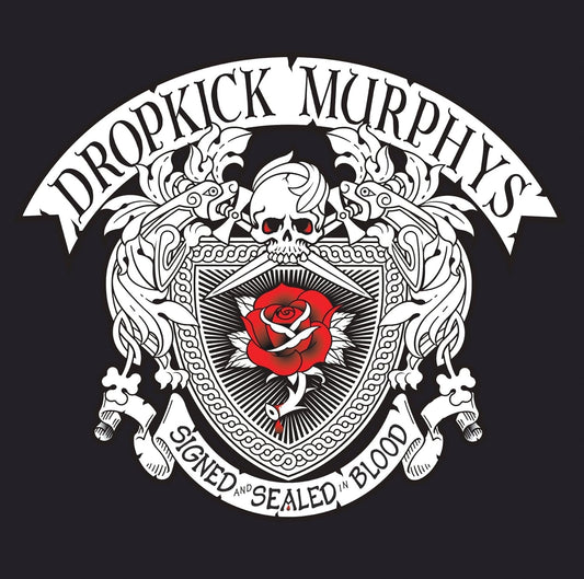Dropkick Murphys – Signed And Sealed In Blood