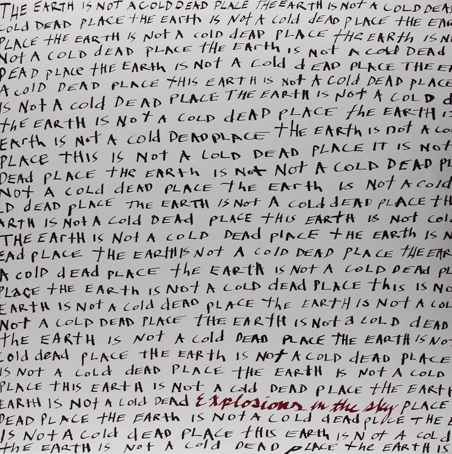 Explosions in the Sky - The Earth is a Cold Dead Place