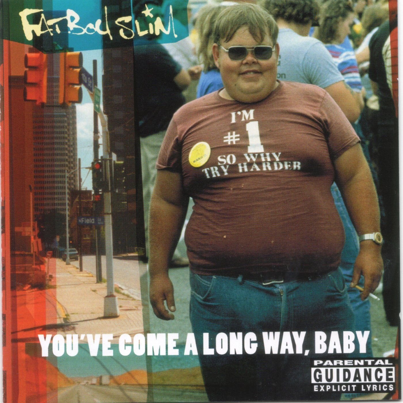 Fat Boy Slim - You've Come A Long Way Baby