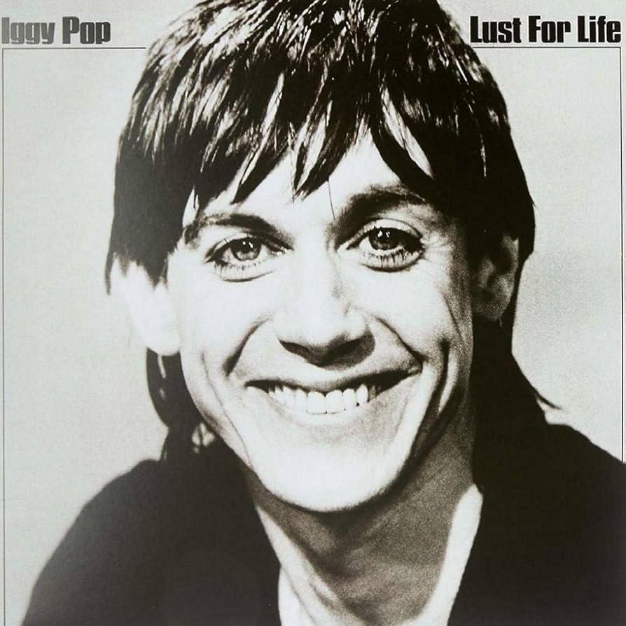 Iggy Pop – Lust For Life