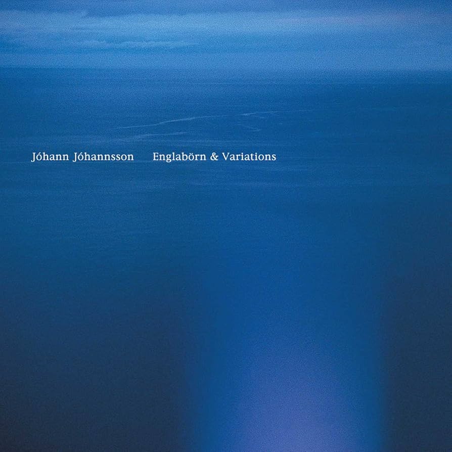 Johann Johannsson - Englaborn & Variations