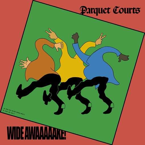Parquet Courts – Wide Awake!