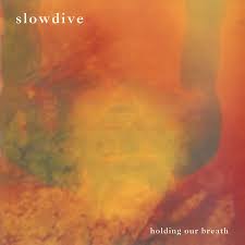Slowdive - Holding Our Breath (Flaming Orange Vinyl)