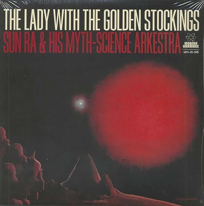 Sun Ra & His Myth Science Arkestra - The Lady with the Golden Stockings