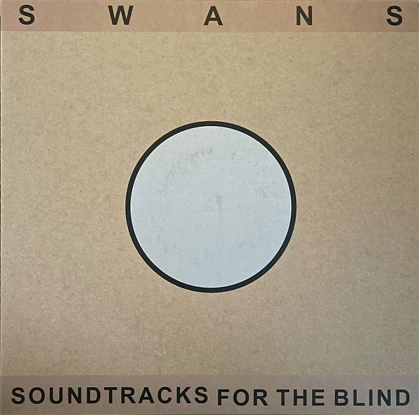 Swans - Soundtracks for the Blind (4LP + Poster)