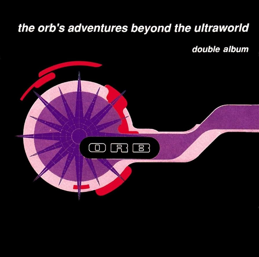 The Orb - Adventures Beyond the Ultraworld