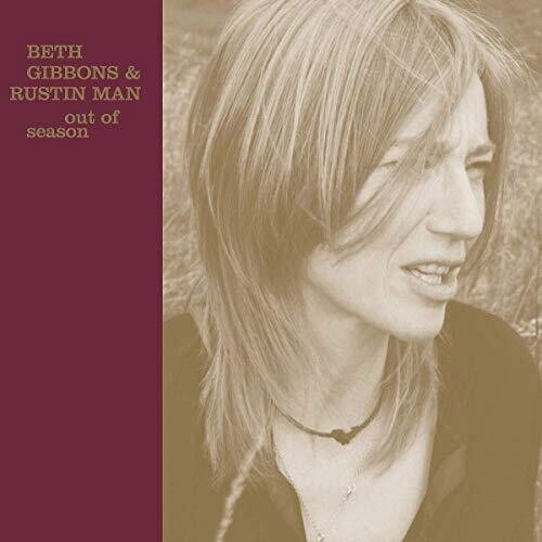 Beth Gibbons & Rustin Man - Out of Season