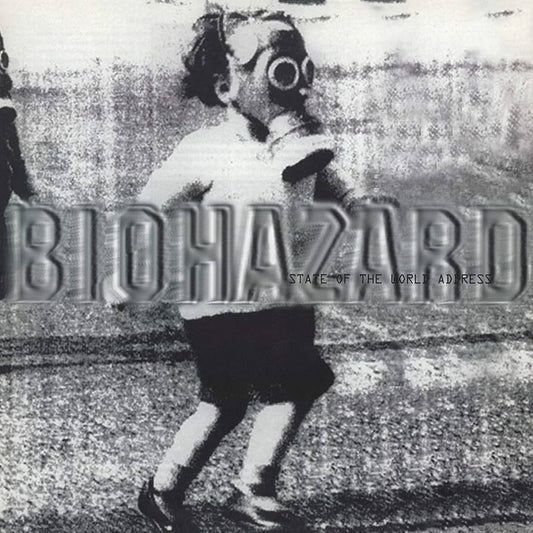 Biohazard - State of the World Address