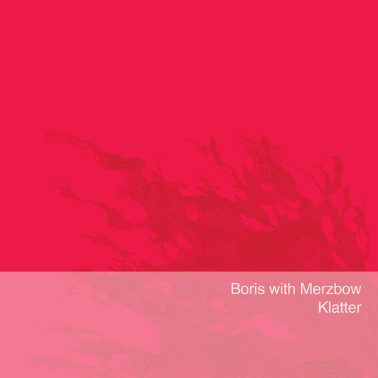 Boris & Merzbow - Klatter (Neon Pink Vinyl)