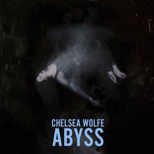 Chelsea Wolfe – Abyss (10th Anniversary Edition)