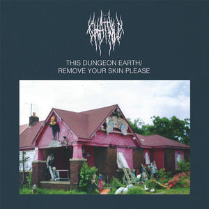 Chat Pile – This Dungeon Earth / Remove Your Skin Please (Transparent Sea Blue Vinyl)