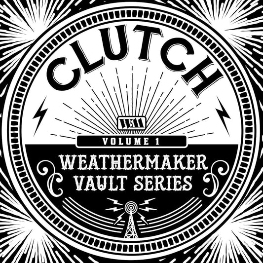 Clutch - Weathermaker Vault Series Vol 1
