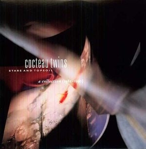 Cocteau Twins – Stars And Topsoil A Collection 1982-1990 (Gatefold 2LP)