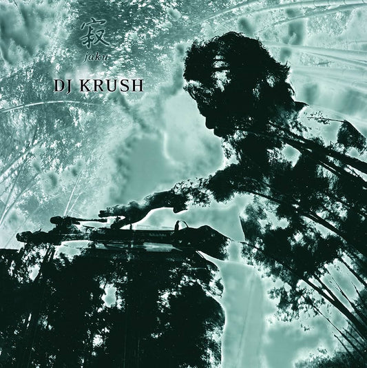 DJ Krush – 寂 Jaku