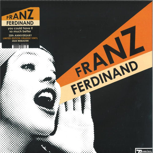 Franz Ferdinand – You Could Have It So Much Better (20th Anniversary Orange Vinyl)