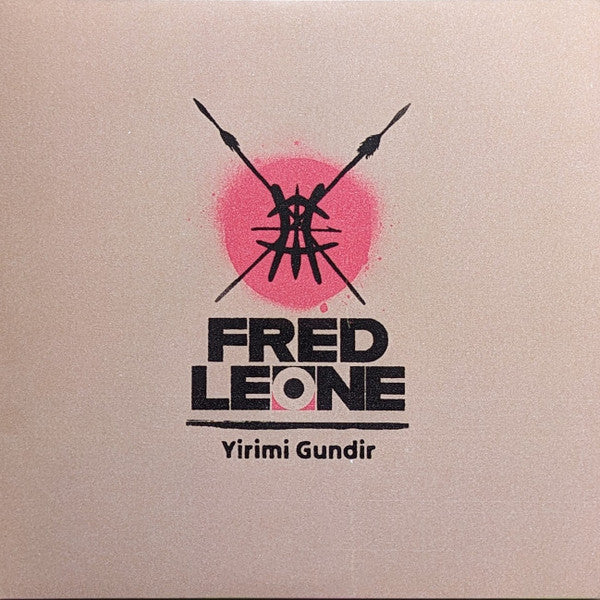 Fred Leone - Yirimi Gundir (Hand Signed Red Vinyl)