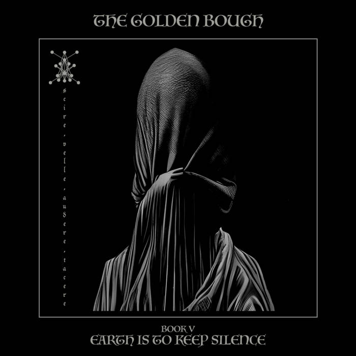 The Golden Bough - Book V: Earth is to Keep Silence