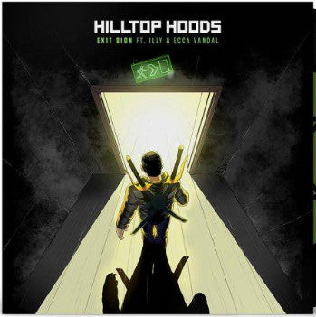 Hilltop Hoods - Exit Sign