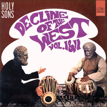 Holy Sons - Decline of the West Vol I & II