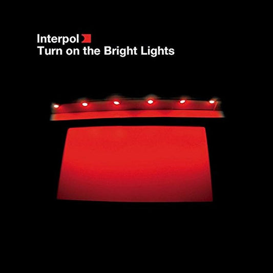 Interpol - Turn on the Bright Lights