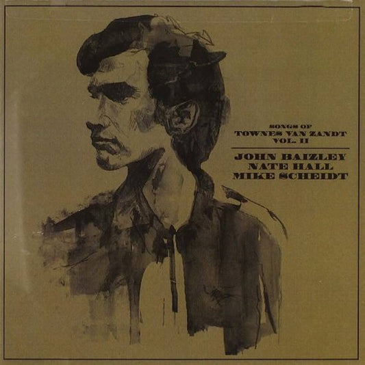 John Baizley + Nate Hall + Mike Sheidht - Songs of Townes Van Zandht Vol 2