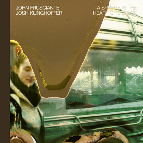 John Frusciante - A Sphere in the Heart of Silence