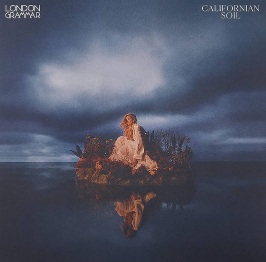 London Grammar - Californian Soil