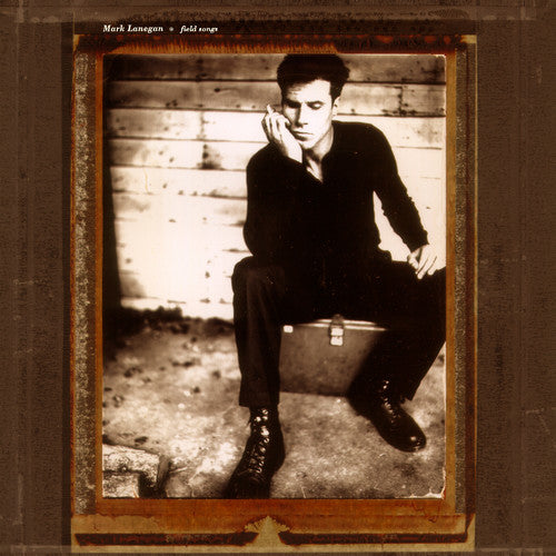 Mark Lanegan – Field Songs