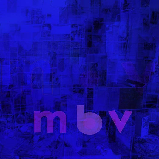 My Bloody Valentine - MBV (Deluxe)