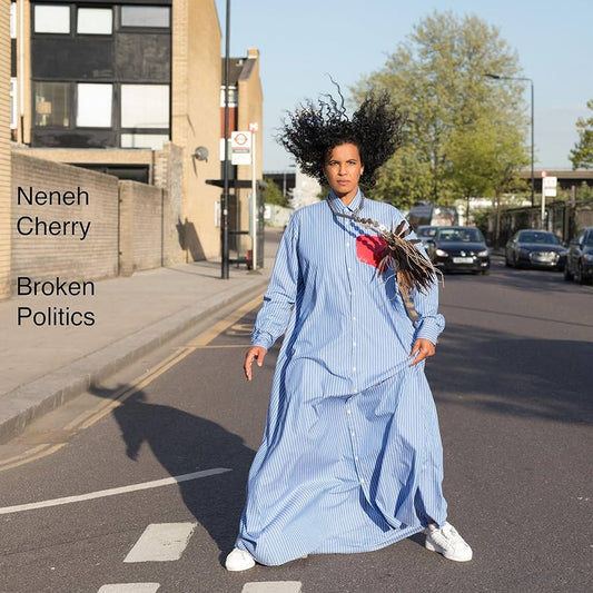 Neneh Cherry - Broken Politics (Produced by Four Tet)