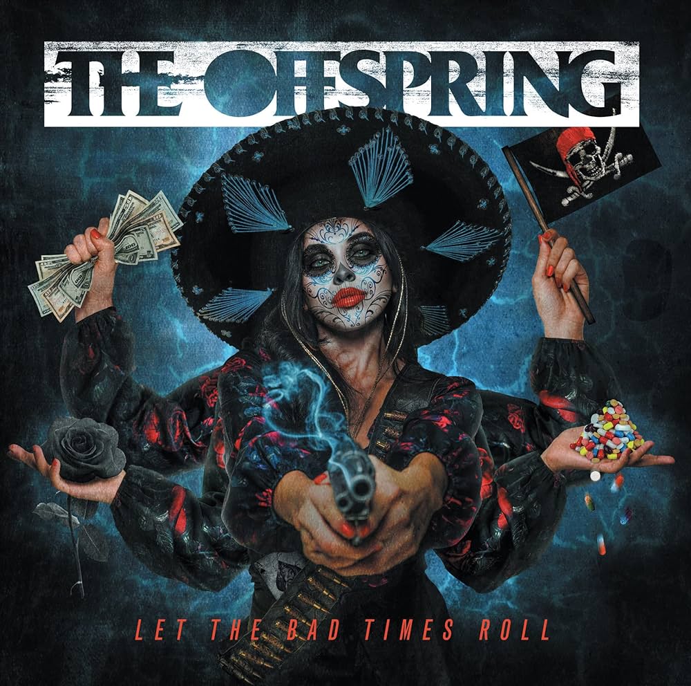 The Offspring - Let the Bad Times Roll