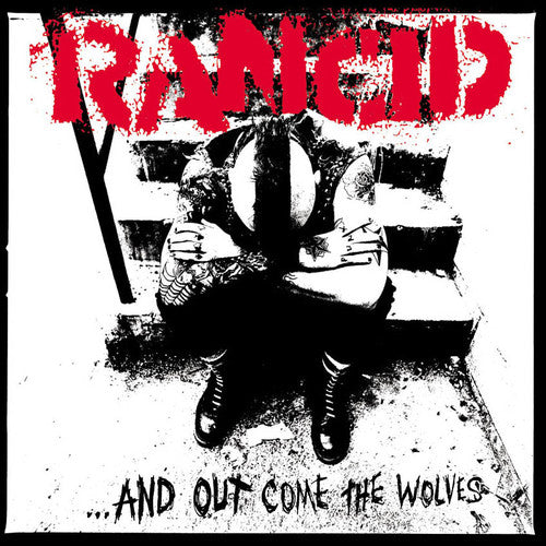 Rancid – ...And Out Come The Wolves