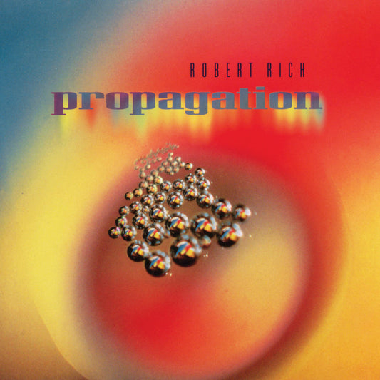 Robert Rich – Propagation