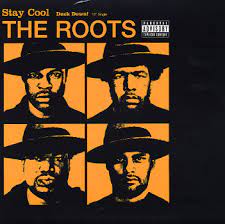 The Roots - Stay Cool/Duck Down