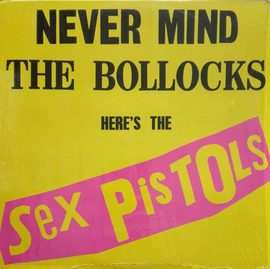 Sex Pistols - Never Mind the Bollocks