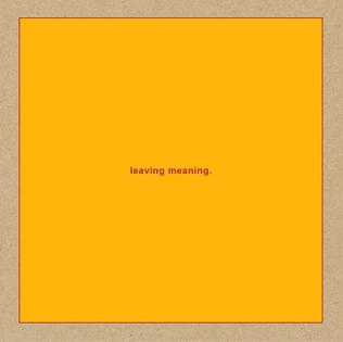 Swans - Leaving Meaning