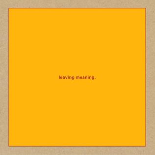 Swans - Leaving Meaning