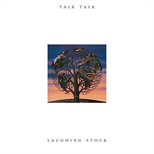 Talk Talk - Laughing Stock