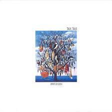 Talk Talk - Spirit of Eden