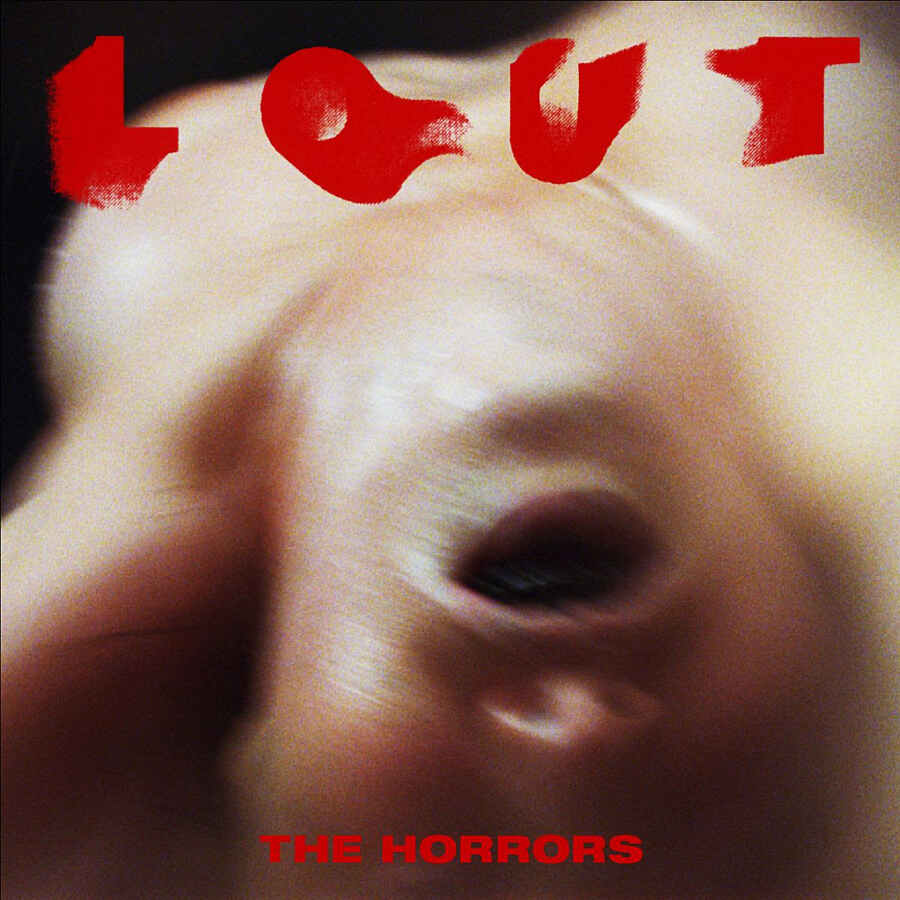 The Horrors - Lout