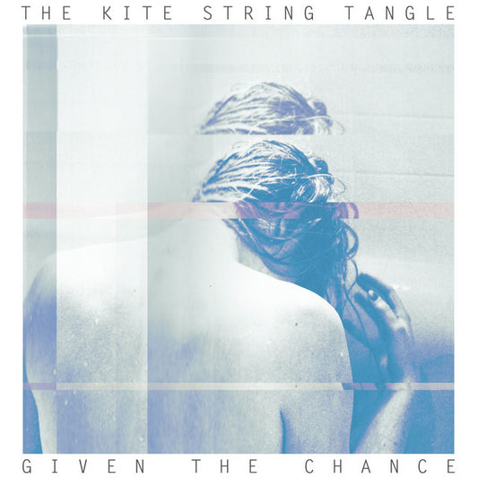 The Kite String Tangle - Given the Chance