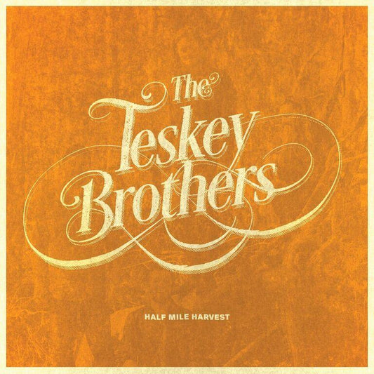 The Teskey Brothers - Half Mile Harvest