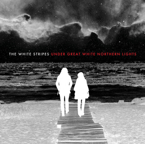 The White Stripes - Under the Great White Northern Lights