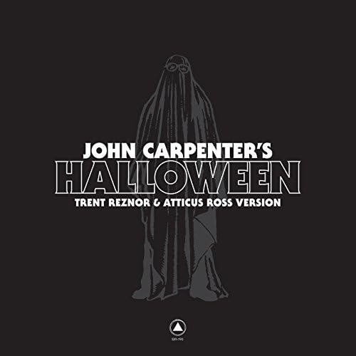 Trent Reznor & Atticus Ross - John Carpenter's Halloween (Definitive Version)