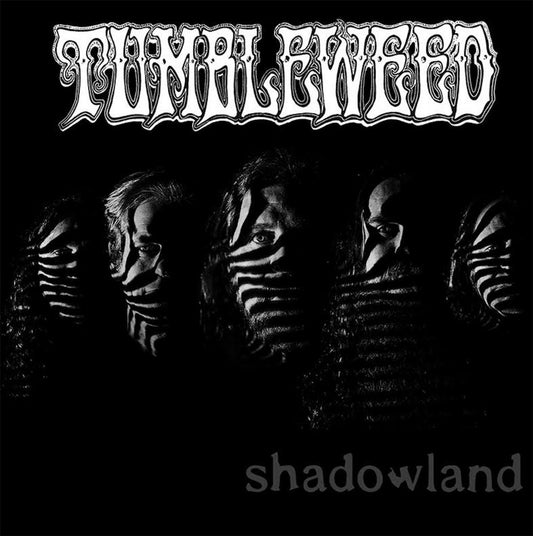 Tumbleweed - Shadowland/Rebellion