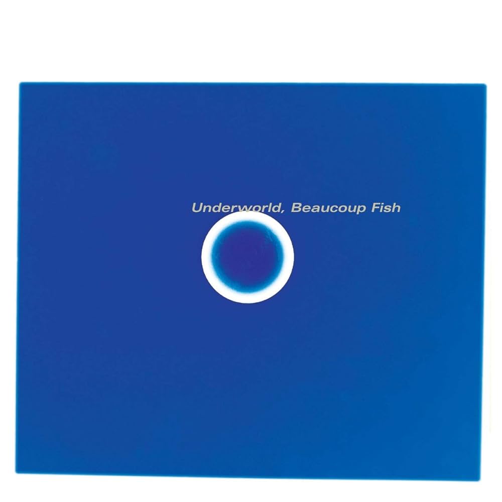 Underworld - Beaucoup Fish