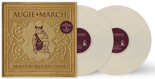 27/03/2026: Augie March - Moo, You Bloody Choir (20th Anniversary Alabaster Vinyl)