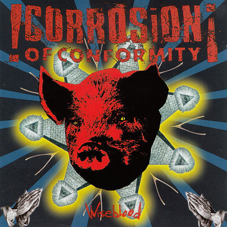 Corrosion of Conformity -  Wiseblood