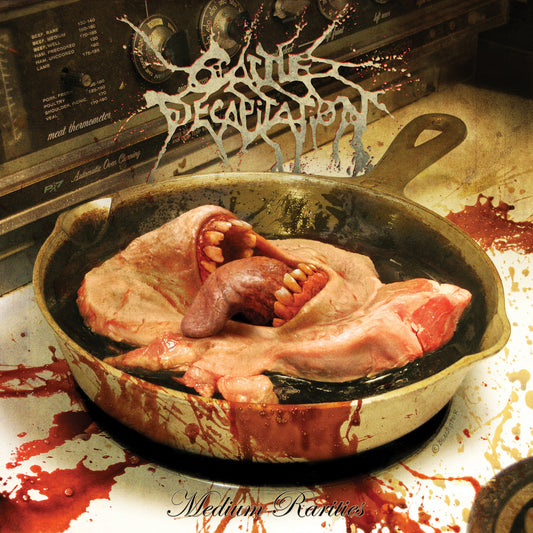 Cattle Decapitation - Medium Rarities